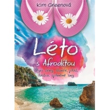 Léto s Afroditou Kim Greenová