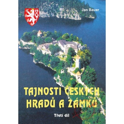 Tajnosti českých hradů a zámků - Třetí díl