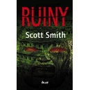 Ruiny - Scott Smith