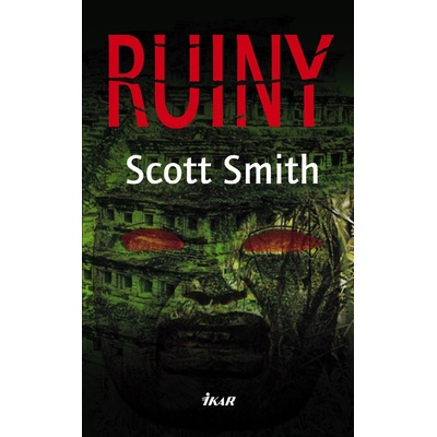 Ruiny - Scott Smith