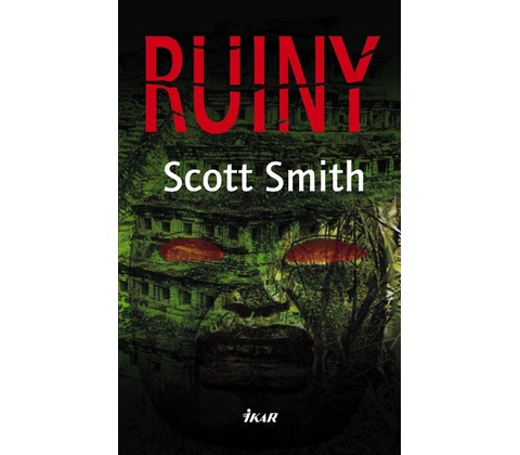 Ruiny - Scott Smith