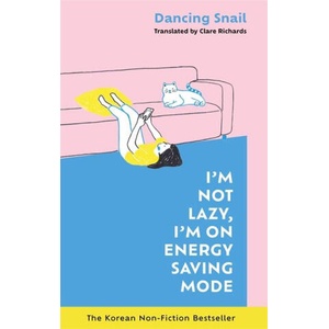 I'm Not Lazy, I'm on Energy Saving Mode (ISBN: 9781785122361)
