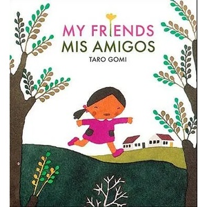 My Friends / Mis Amigos | Taro Gomi (ISBN: 9780811852043)