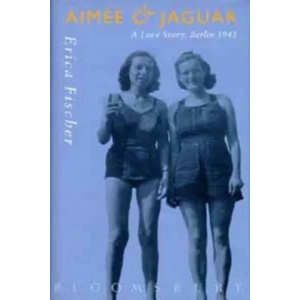 Aimee and Jaguar | Erica Fischer (1996)