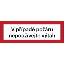 Bezpečnostné požiarne značenie, "V prípade požiaru nepoužívajte výťah" – hliníkový kompozit, 420×148 mm