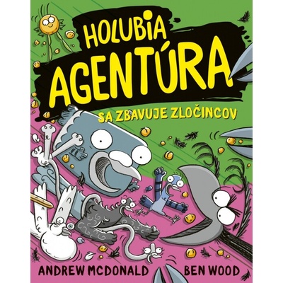 Holubia agentúra sa zbavuje zločincov 13
