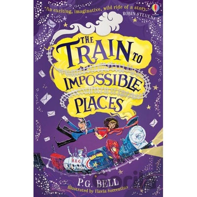 The Train to Impossible Places - P. G. Bell