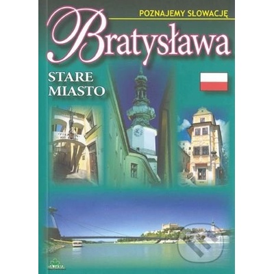 Bratysława - Stare miasto - Poznajemy Słowacię