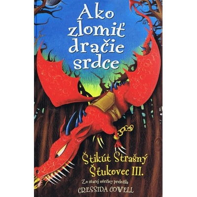 Ako zlomiť dračie srdce