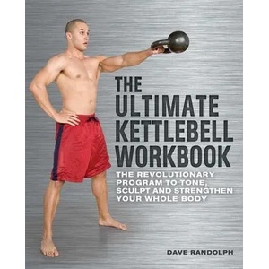 Ultimate Kettlebells Workbook | Dave Randolph (ISBN: 9781569758748)