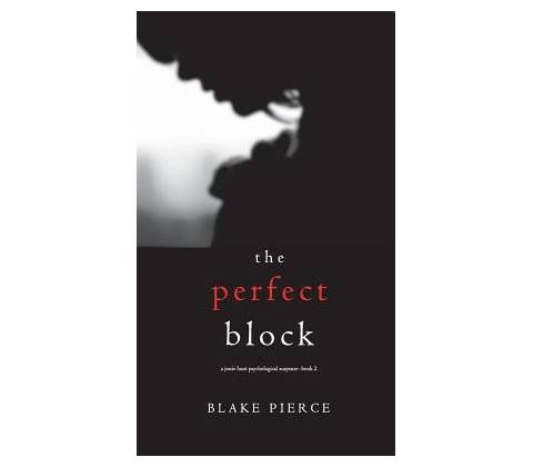 The Perfect Block Pierce Blake