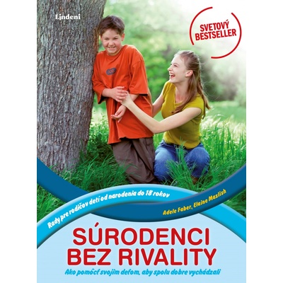 Súrodenci bez rivality - Adele Faber, Elaine Mazlish