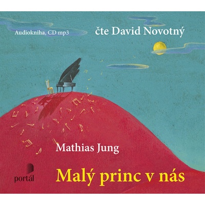 Malý princ v nás - Mathias Jung; David Novotný