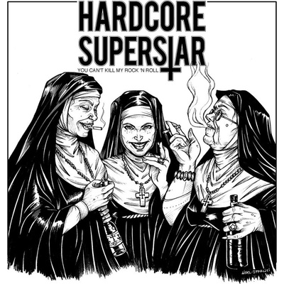 Hardcore Superstar - You Can't Kill My Rock 'N Roll CD