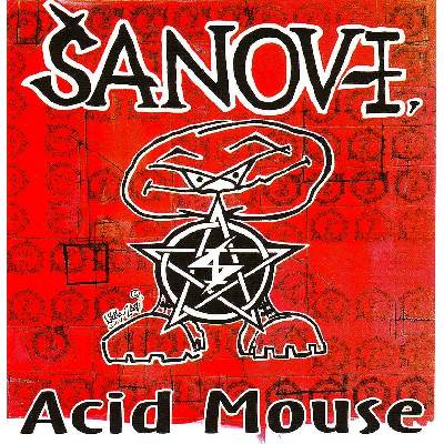 Šanov 1 - Acid Mouse CD