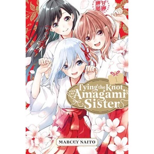 Tying the Knot with an Amagami Sister 1 | V01 (ISBN: 9781646518548)
