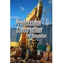 Professional Construction - The Simulation