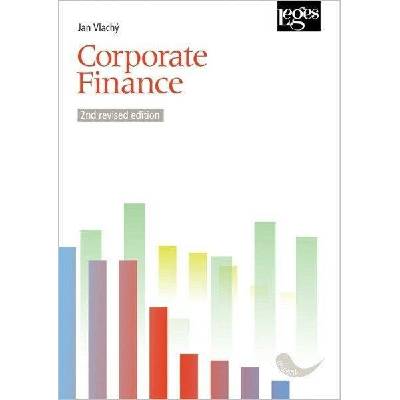 Corporate Finance 2nd revised edition - Jan Vlachý