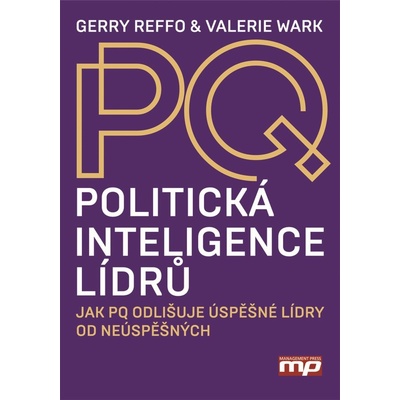 Politická inteligence lídrů - Gerry Reffo, Valerie Wark