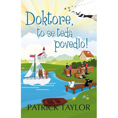 Doktore, to se teda povedlo! - Patrick Taylor