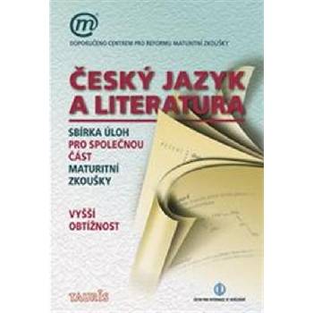 Český jazyk a literatura - Sbírka úloh pro společnou - Brož František, Kostečka Jiří