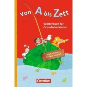 Von A bis Zett - Wörterbuch für Grundschulkinder - Allgemeine Ausgabe | Gerhard Sennlaub (2012)