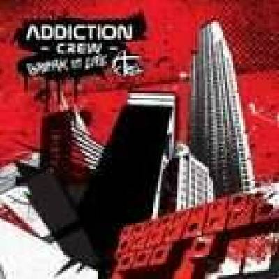 ADDICTION CREW - BREAK IN LIFE