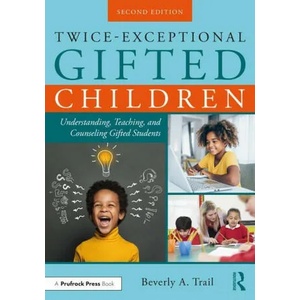 Twice-Exceptional Gifted Children | Beverly A. Trail (ISBN: 9781032198606)