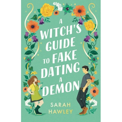 A Witch´s Guide to Fake Dating a Demon