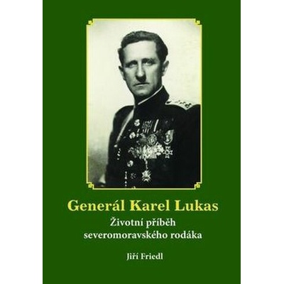 Generál Karel Lukas - Jiří Friedl