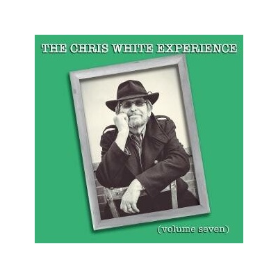 CHRIS WHITE EXPERIENCE - VOLUME SEVEN, CD