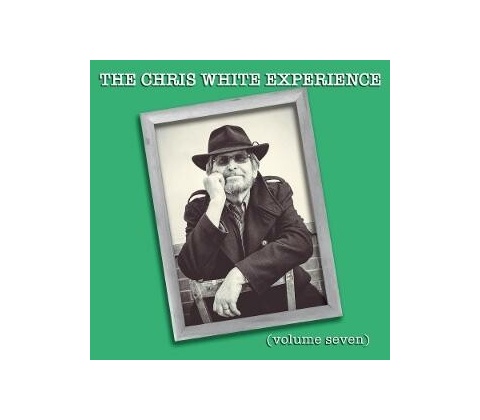 CHRIS WHITE EXPERIENCE - VOLUME SEVEN, CD