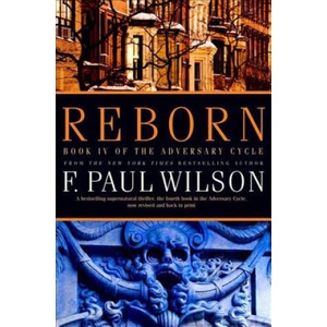 Reborn | Francis Paul Wilson (ISBN: 9780765321657)