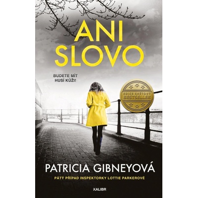 Ani slovo - Patricia Gibneyová