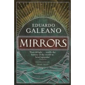 Mirrors | Eduardo Galeano (2010)