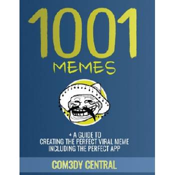 Memes: 1001 OF THE BEST MEMES + EXTRAS (illustrated): (funny, appropriate, inappropriate, hilarious, jokes, best meme, memes | Com3dy Central