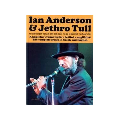 Na rokenrol už jsem starej, ale umřít ještě nechci! Ian Anderson CZ