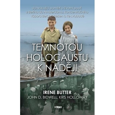 Temnotou holocaustu k naději - Uchvacují