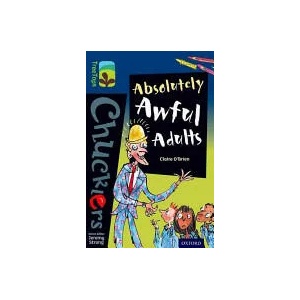 Oxford Reading Tree TreeTops Chucklers: Level 14: Absolutely Awful Adults | Claire O'Brien (ISBN: 9780198391982)