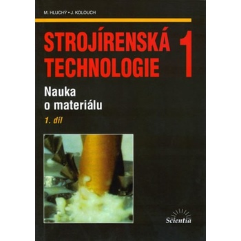 Strojírenská technologie 1
