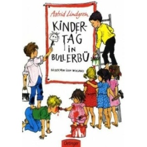 Kindertag in Bullerbü | Astrid Lindgren, Ilon Wikland (ISBN: 9783789155314)