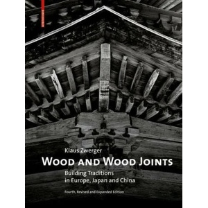 Wood and Wood Joints | Klaus Zwerger (ISBN: 9783035624809)