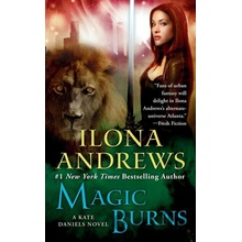 Magic Burns: A Kate Daniels Novel: 2: A Kate- Ilona Andrews