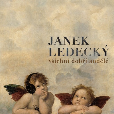 Janek Ledecký - Všichni dobří andělé, CD