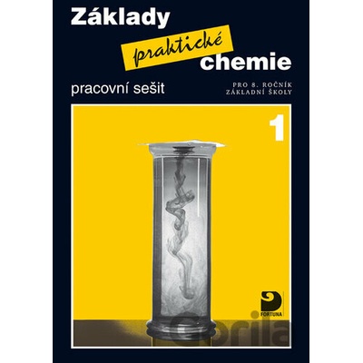 Základy praktické chemie 1 Pracovní sešit