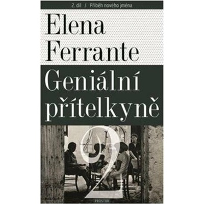 Příběh nového jména - Elena Ferrante
