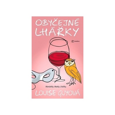 Obyčejné lhářky - Louise Guy