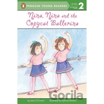 Nina, Nina and the Copycat Ballerina - Jane O'connor