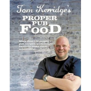 Tom Kerridge's Proper Pub Food (2013)