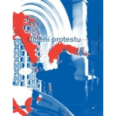 Umění protestu -
